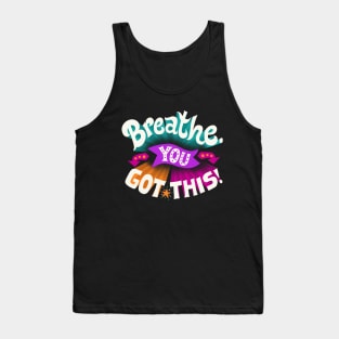 You Got This Tank Top